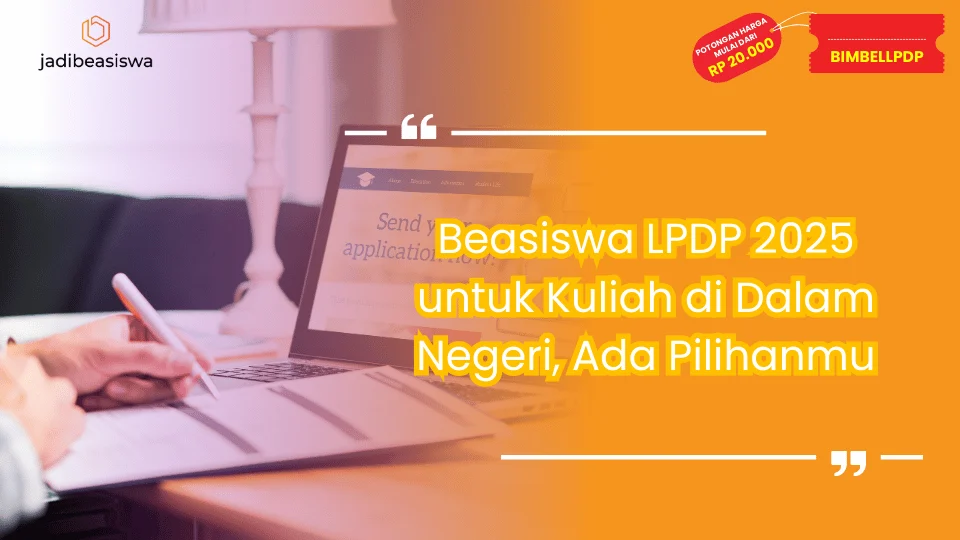 Beasiswa LPDP 2025 untuk Kuliah di Dalam Negeri