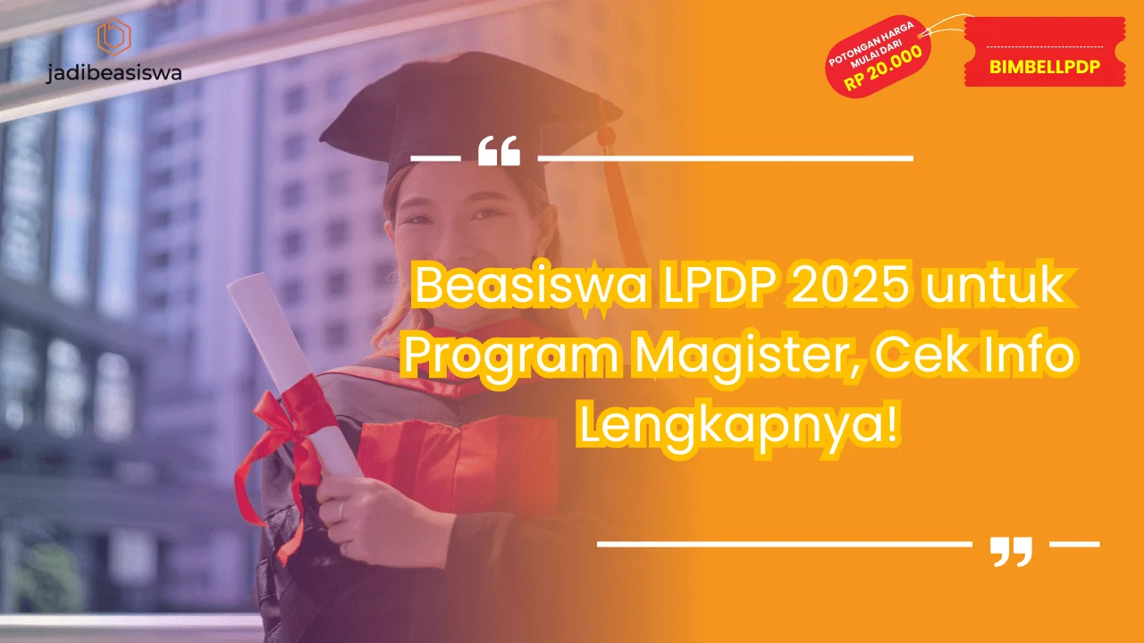 Beasiswa LPDP 2025 untuk Program Magister
