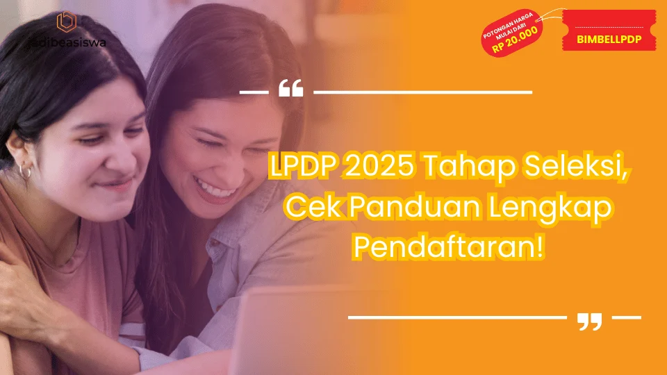 LPDP 2025 Tahap Seleksi