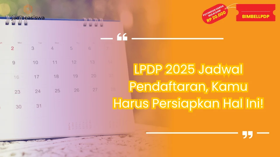 LPDP 2025 Jadwal Pendaftaran