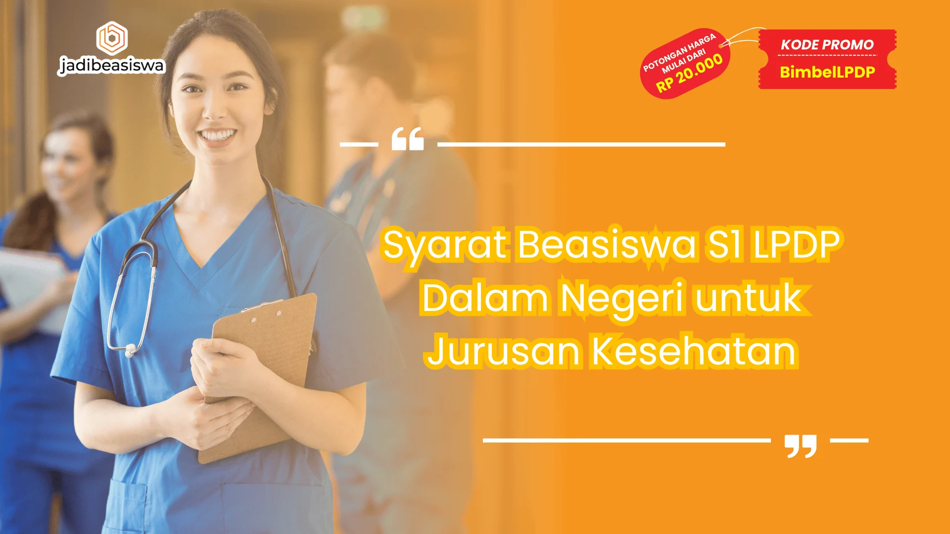 Syarat Beasiswa S1 LPDP Dalam Negeri untuk Jurusan Kesehatan