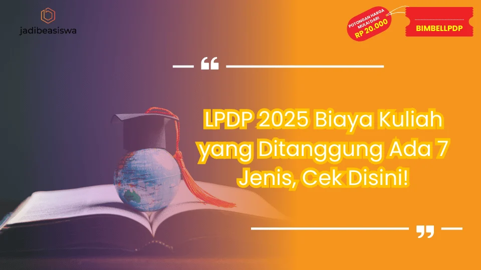 LPDP 2025 Biaya Kuliah yang Ditanggung