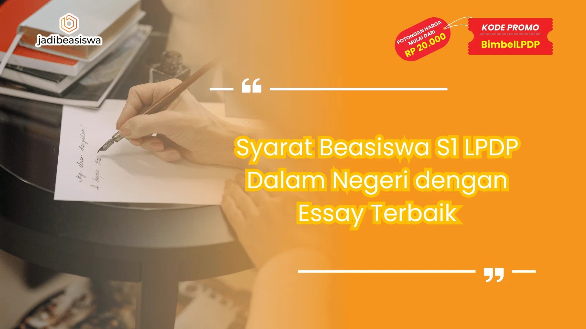 Syarat Beasiswa S1 LPDP Dalam Negeri dengan Essay Terbaik