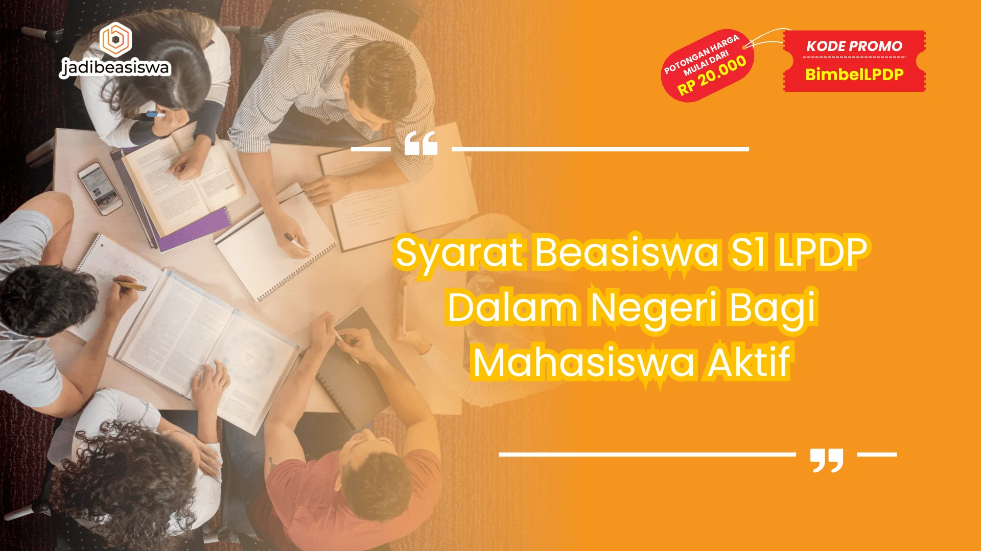 Syarat Beasiswa S1 LPDP Dalam Negeri Bagi Mahasiswa Aktif