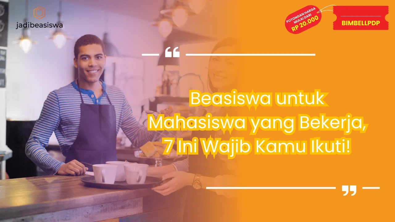 Beasiswa untuk Mahasiswa yang Bekerja