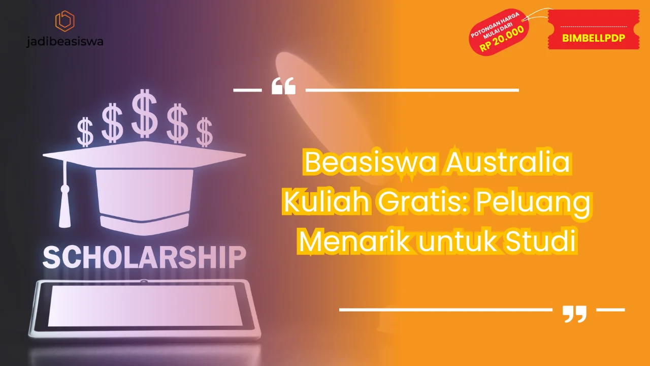 Beasiswa Australia Kuliah Gratis: Peluang Menarik untuk Studi