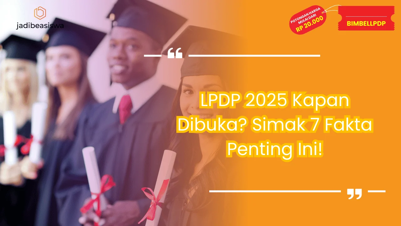 LPDP 2025 kapan dibuka?