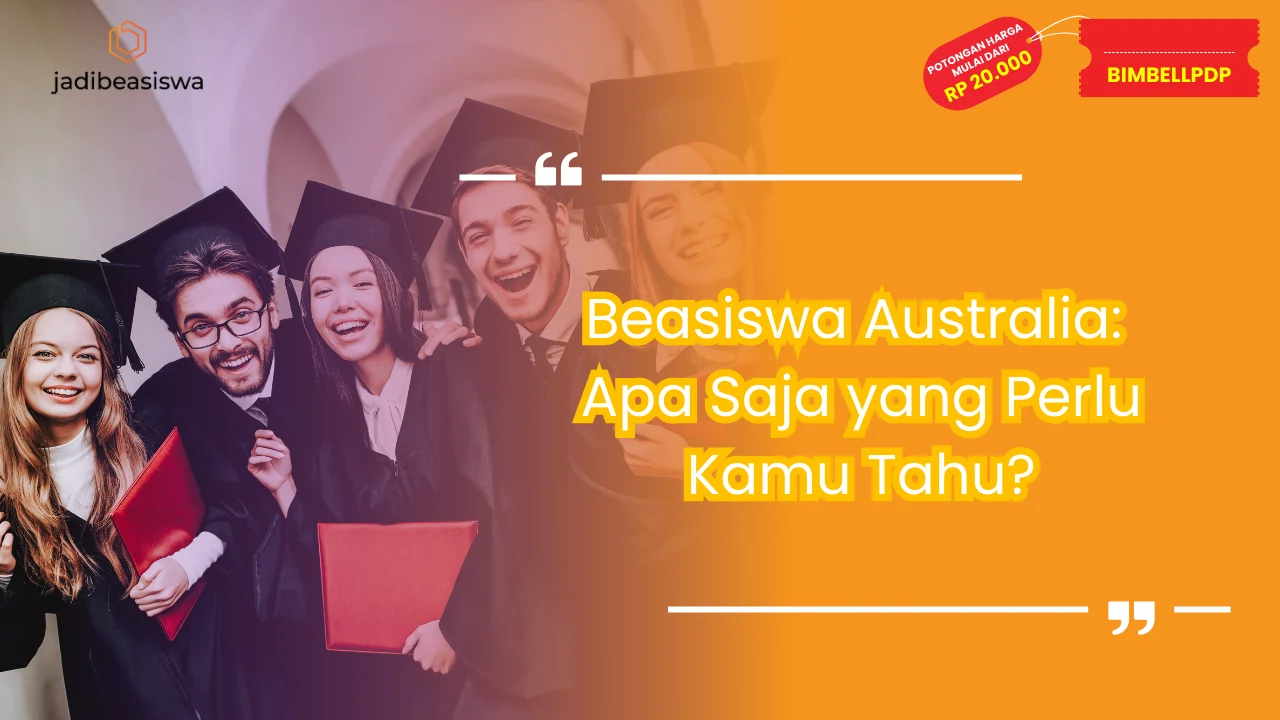 Beasiswa Australia: Apa Saja yang Perlu Kamu Tahu?