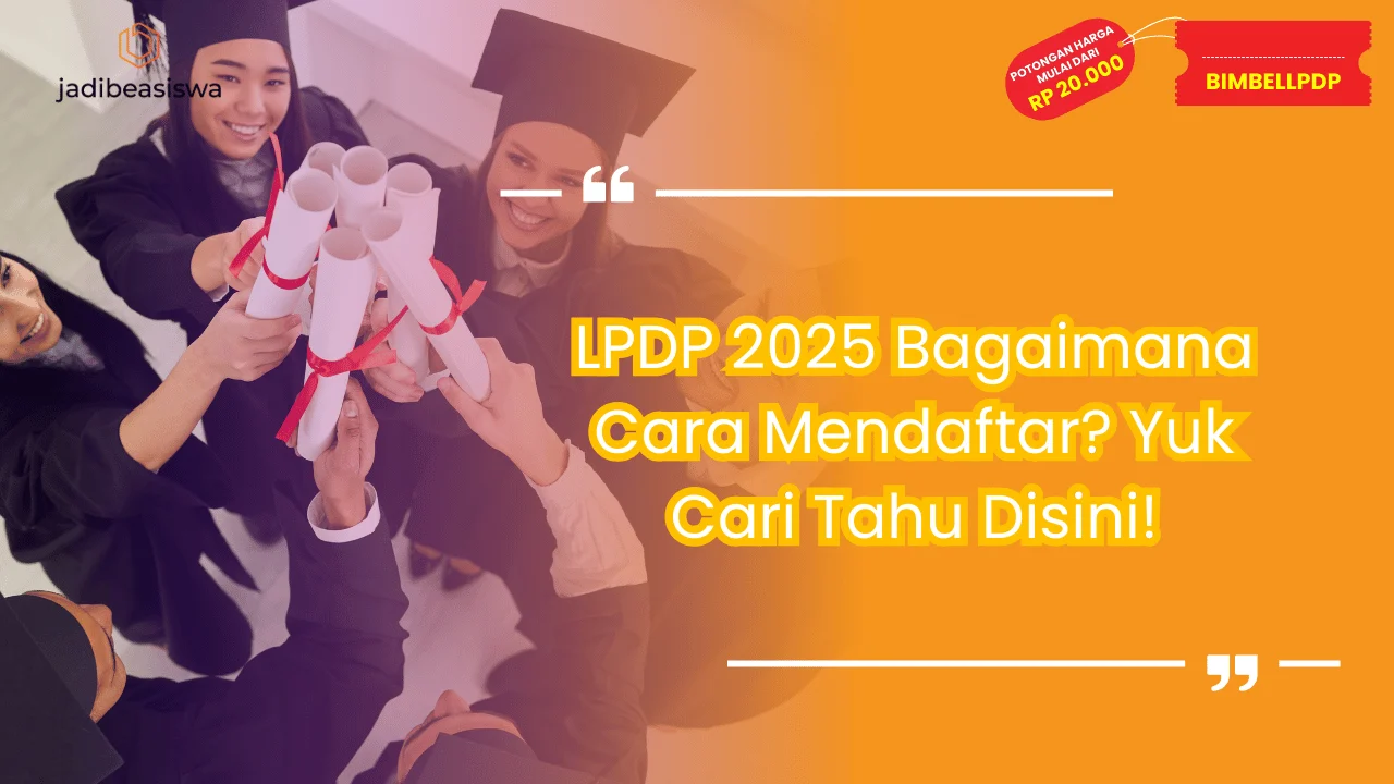 LPDP 2025 Bagaimana Cara Mendaftar?
