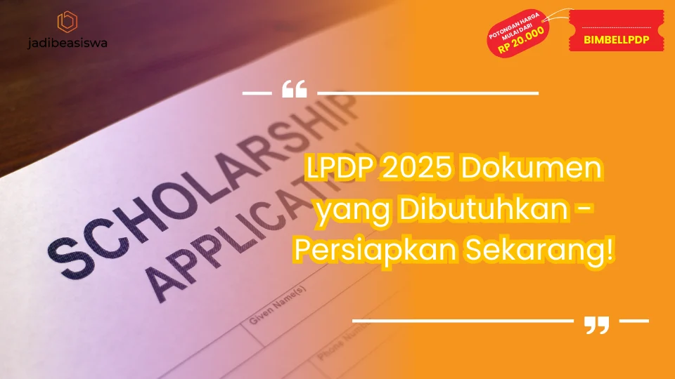 LPDP 2025 Dokumen yang Dibutuhkan