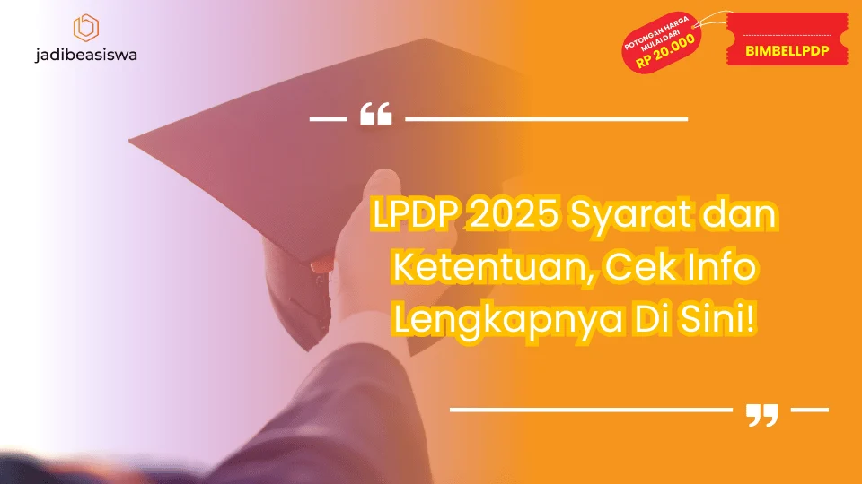 LPDP 2025 Syarat dan Ketentuan