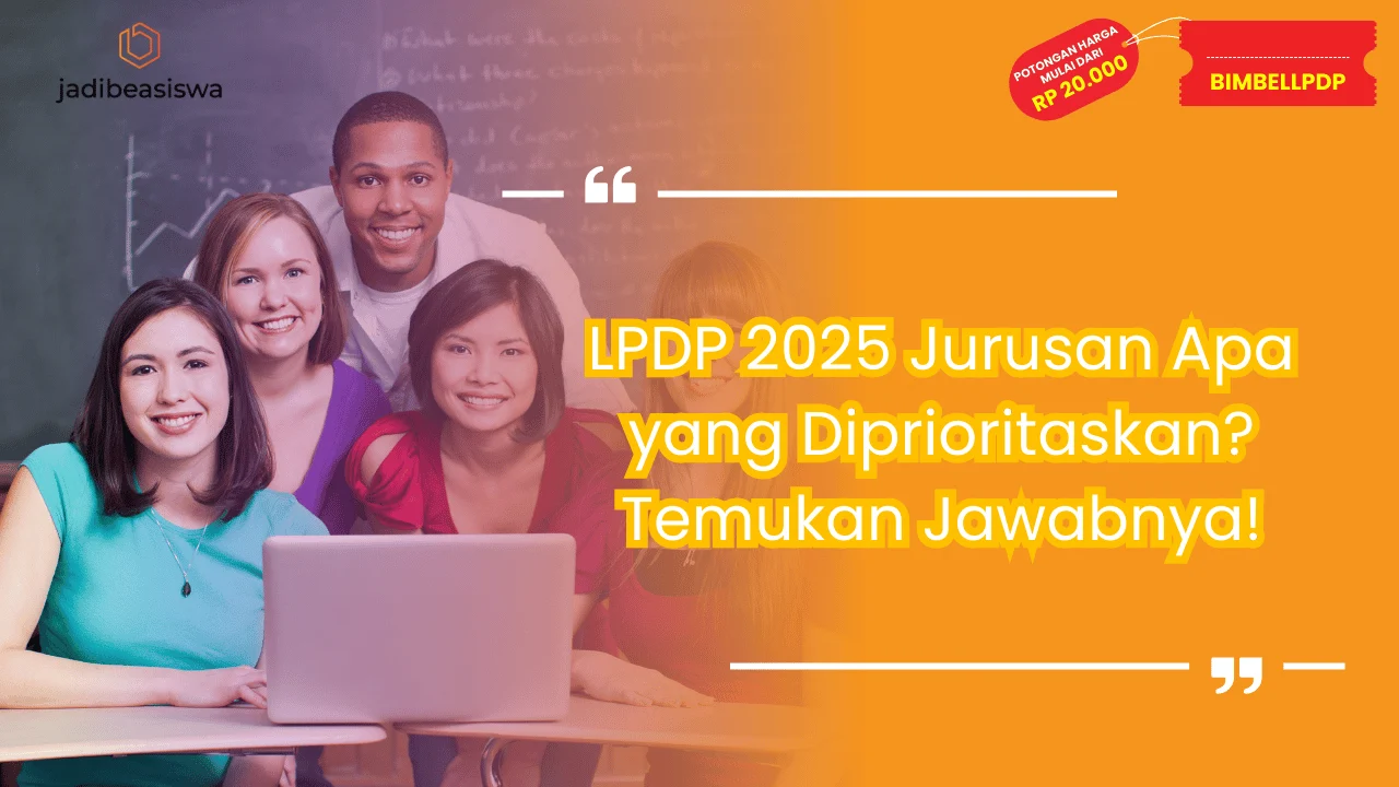 LPDP 2025 Jurusan Apa yang Diprioritaskan?