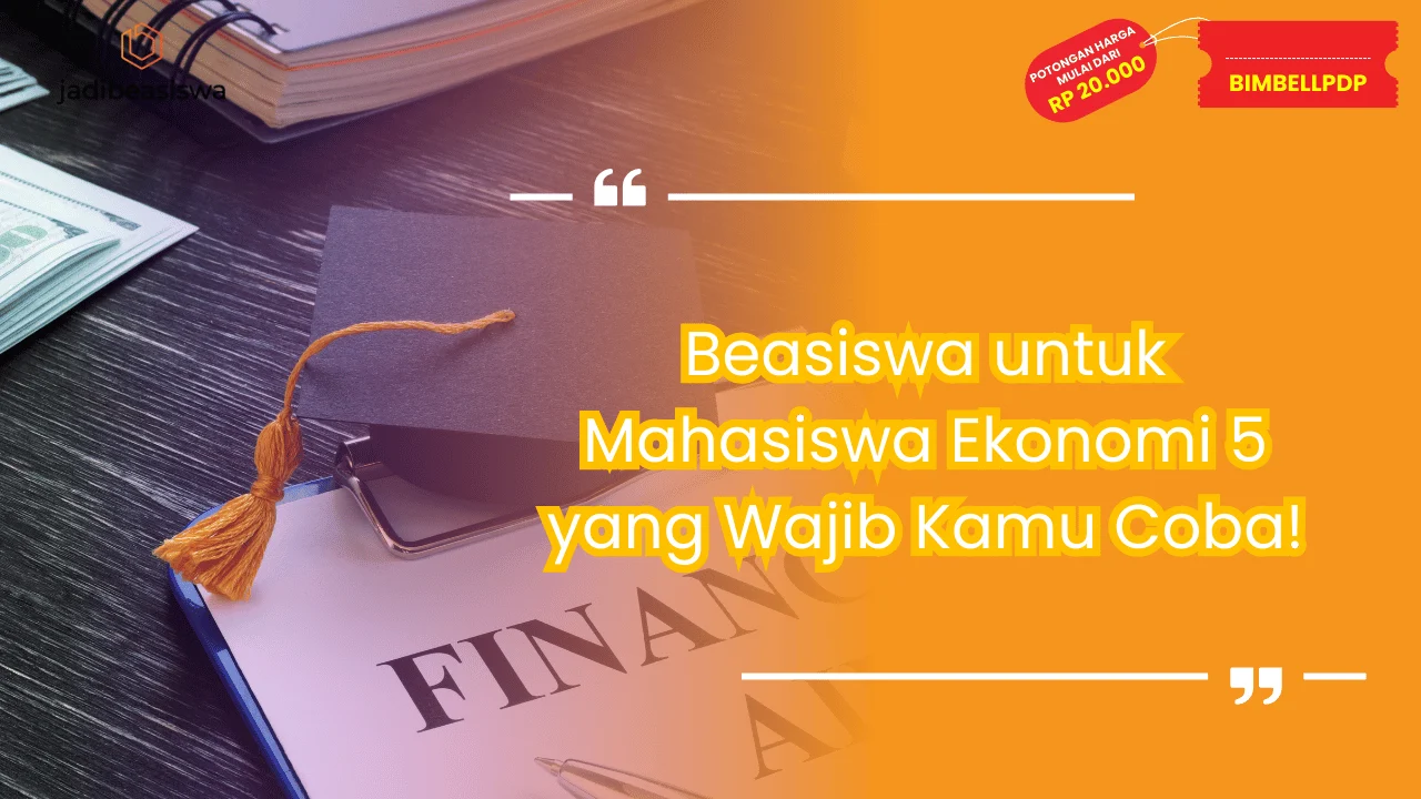 Beasiswa untuk Mahasiswa Ekonomi