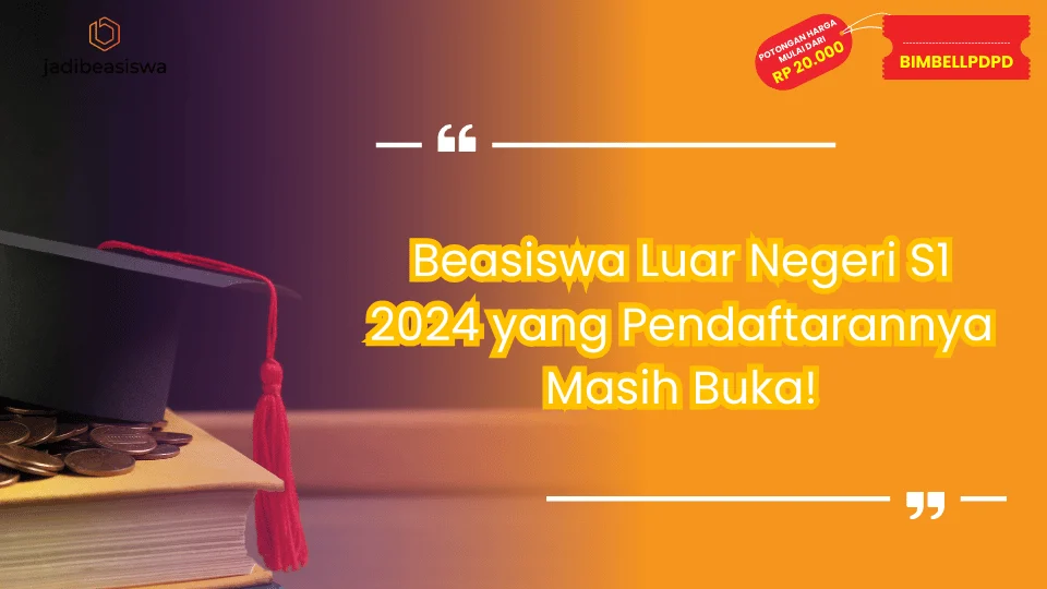 Beasiswa Luar Negeri S1 2024