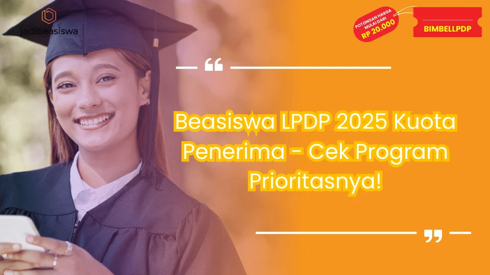 Beasiswa LPDP 2025 Kuota Penerima
