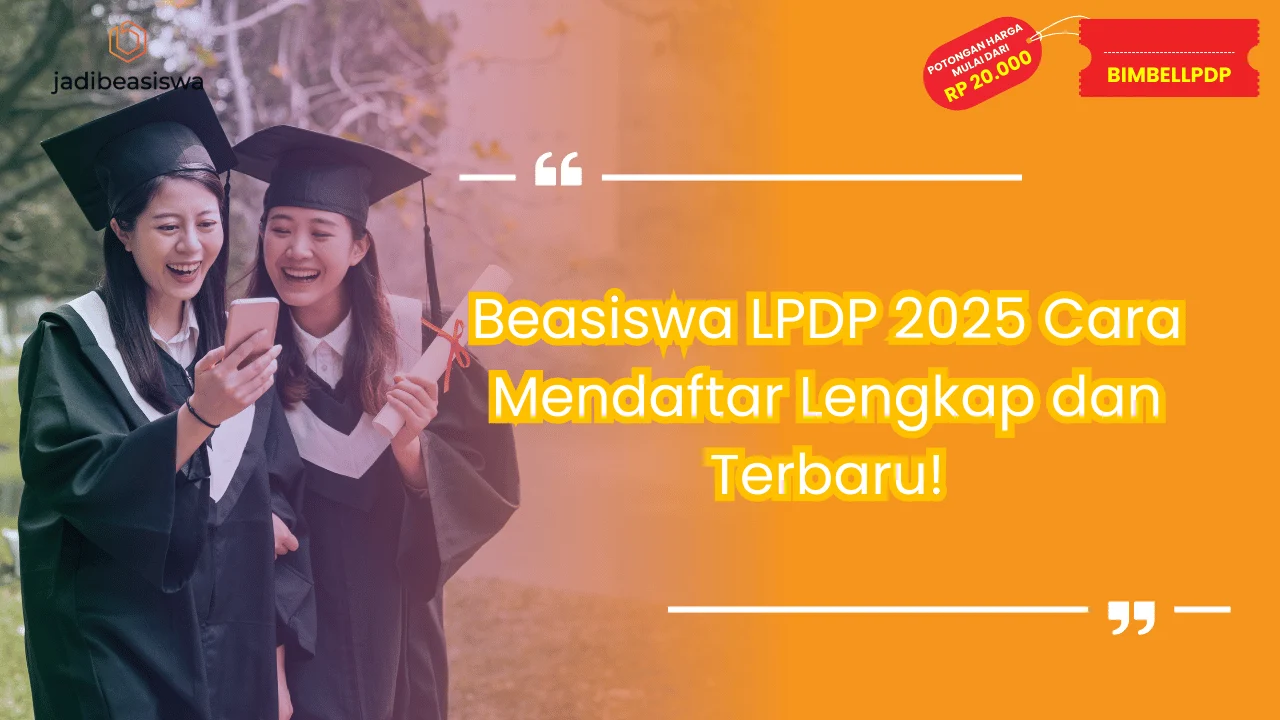 Beasiswa LPDP 2025 Cara Mendaftar