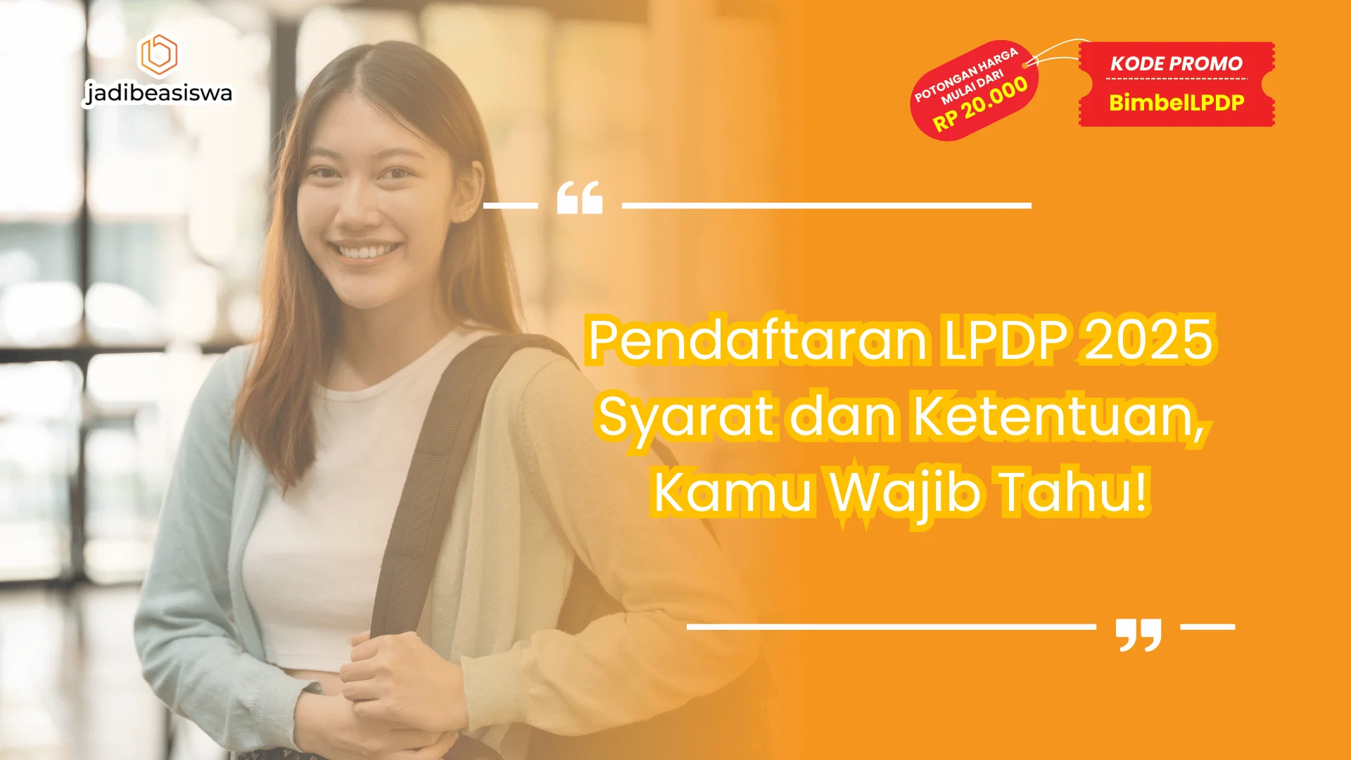 Pendaftaran LPDP 2025 Syarat dan Ketentuan