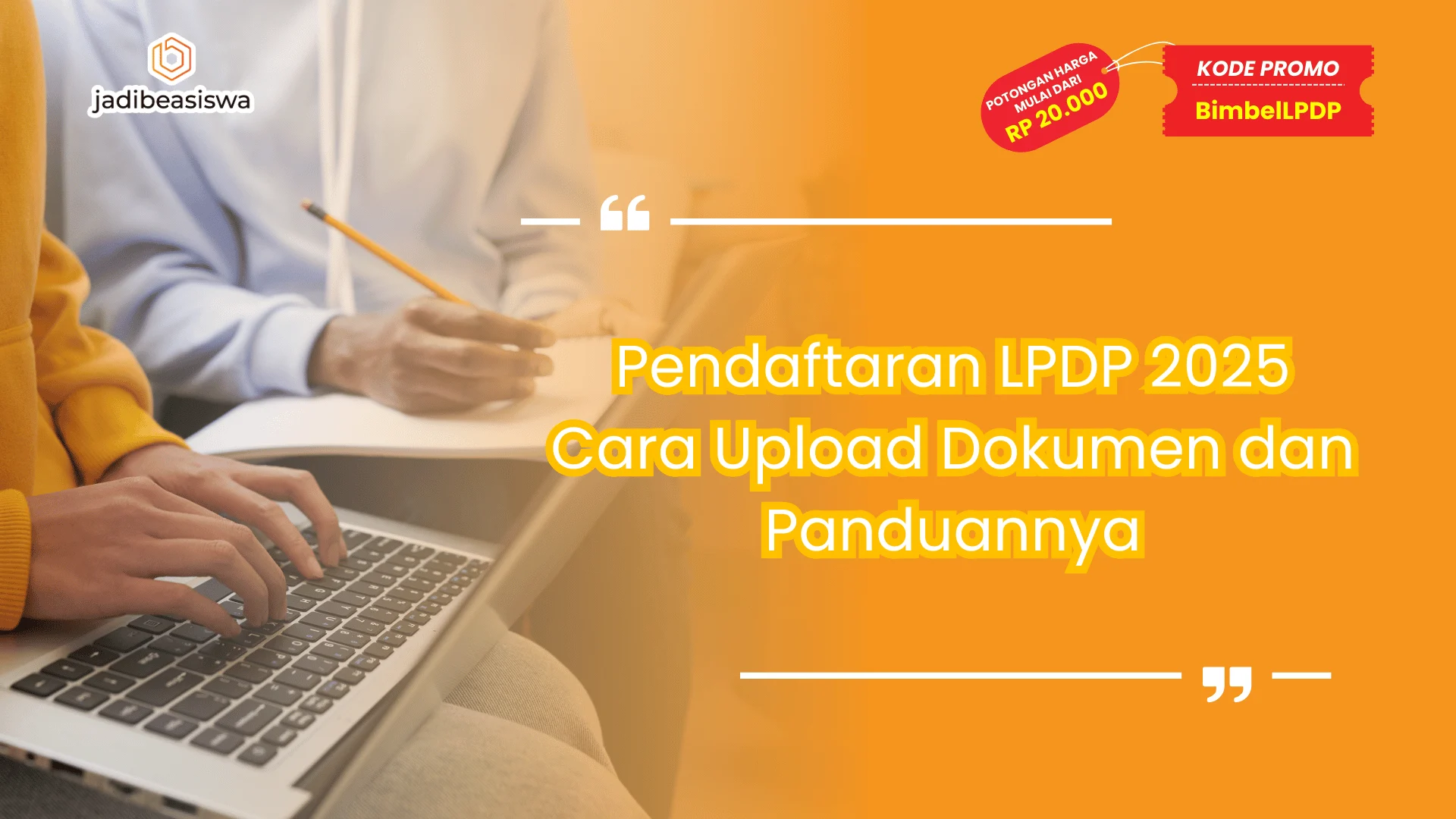 Pendaftaran LPDP 2025 Cara Upload Dokumen
