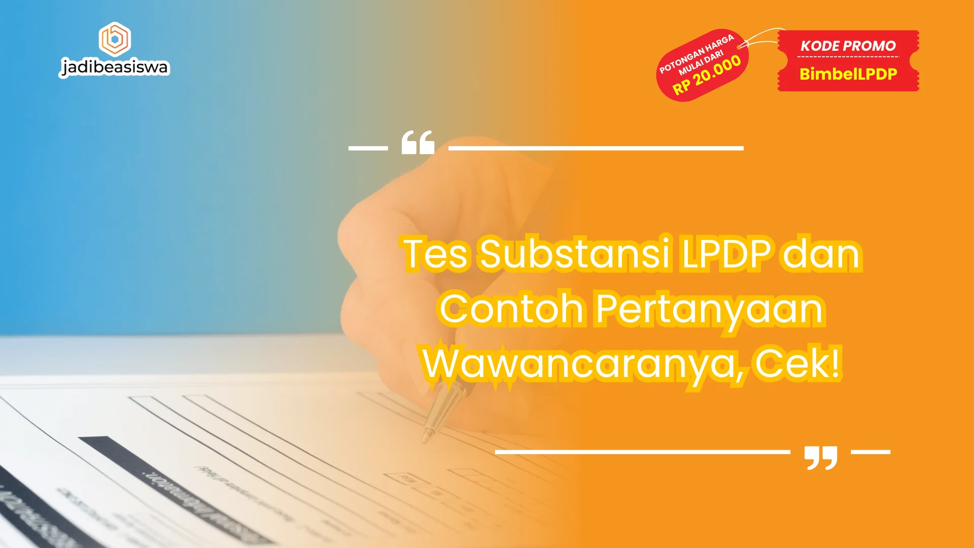 Tes Substansi LPDP dan Contoh Pertanyaan Wawancaranya