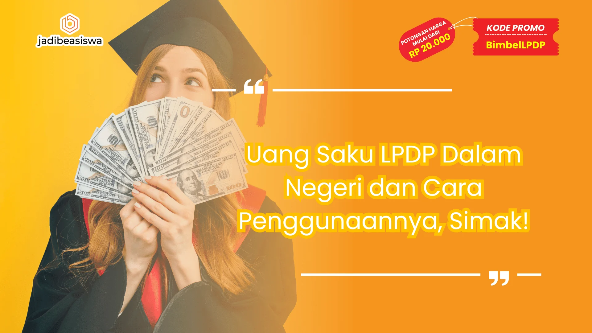 Uang Saku LPDP Dalam Negeri dan Cara Penggunaannya