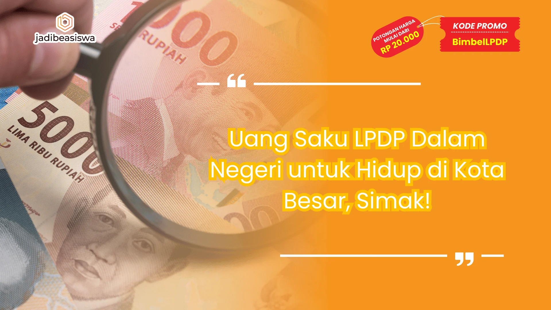 Uang Saku LPDP Dalam Negeri untuk Hidup di Kota Besar