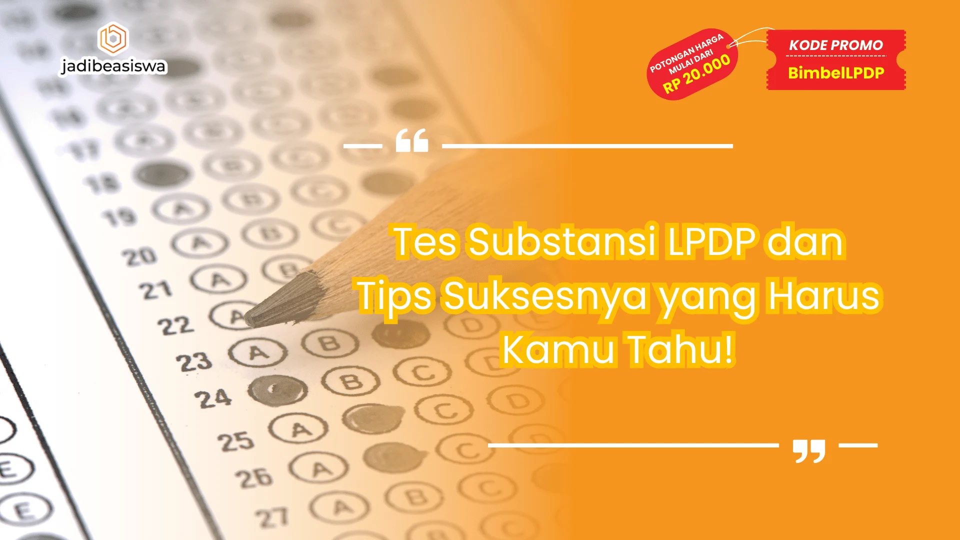 Tes Substansi LPDP dan Tips Suksesnya