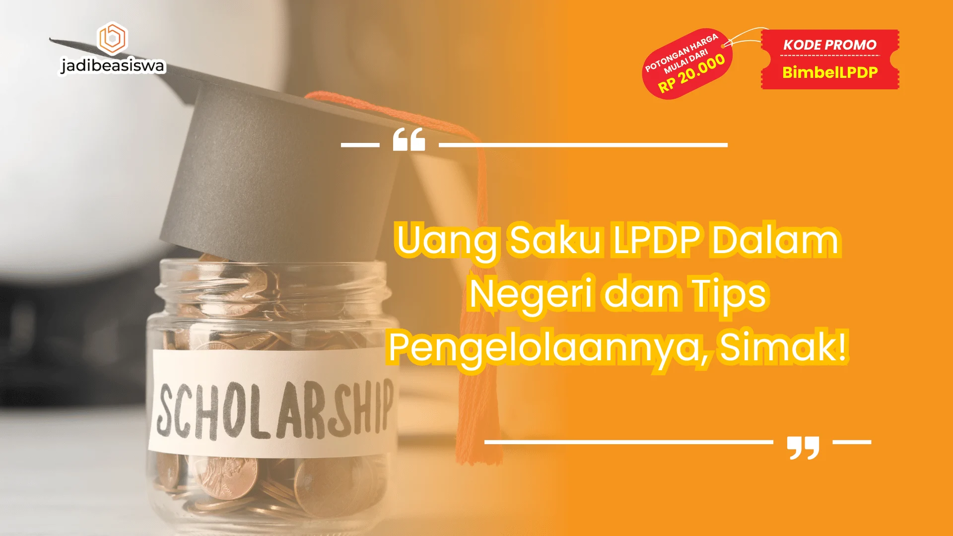 Uang Saku LPDP Dalam Negeri dan Tips Pengelolaannya