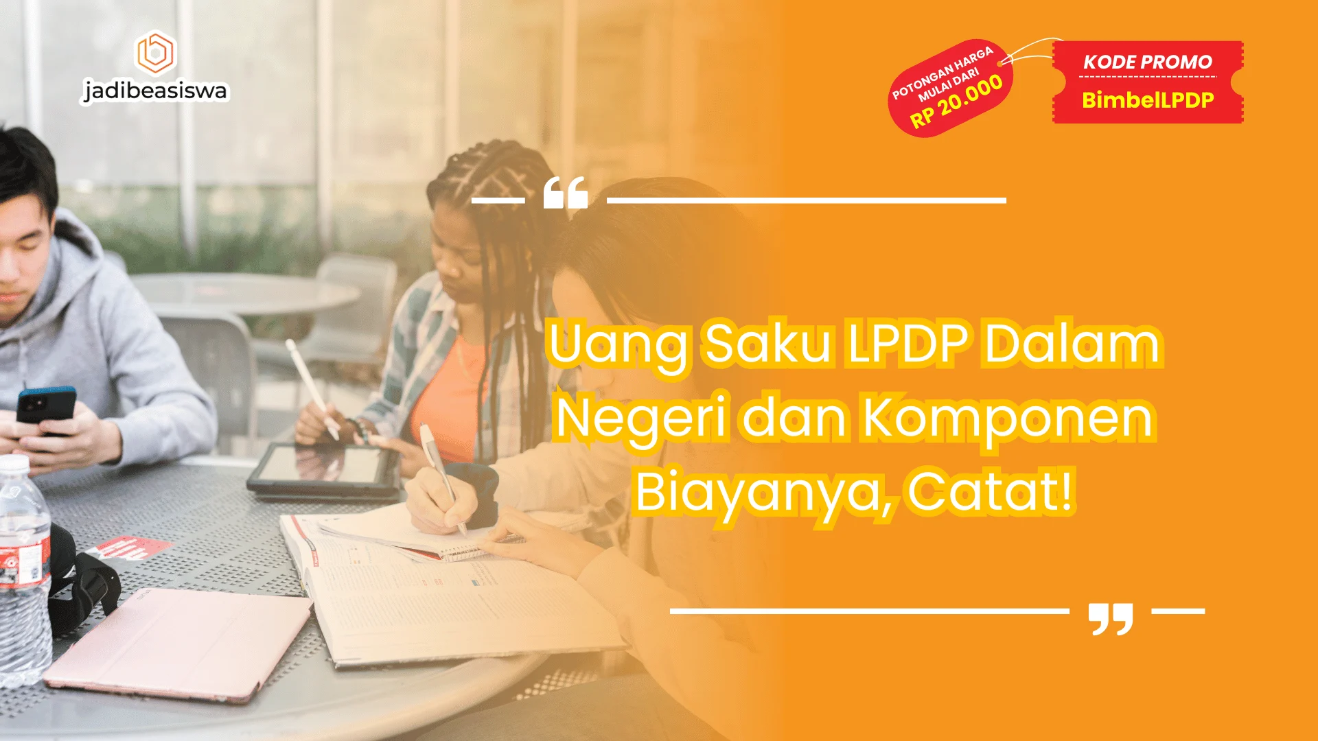 Uang Saku LPDP Dalam Negeri dan Komponen Biayanya