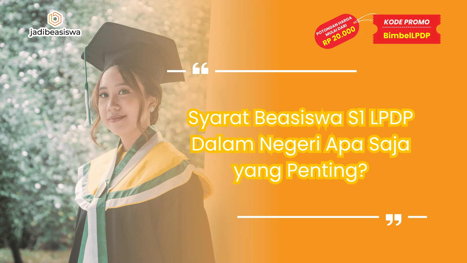 Syarat Beasiswa S1 LPDP Dalam Negeri Apa Saja yang Penting?