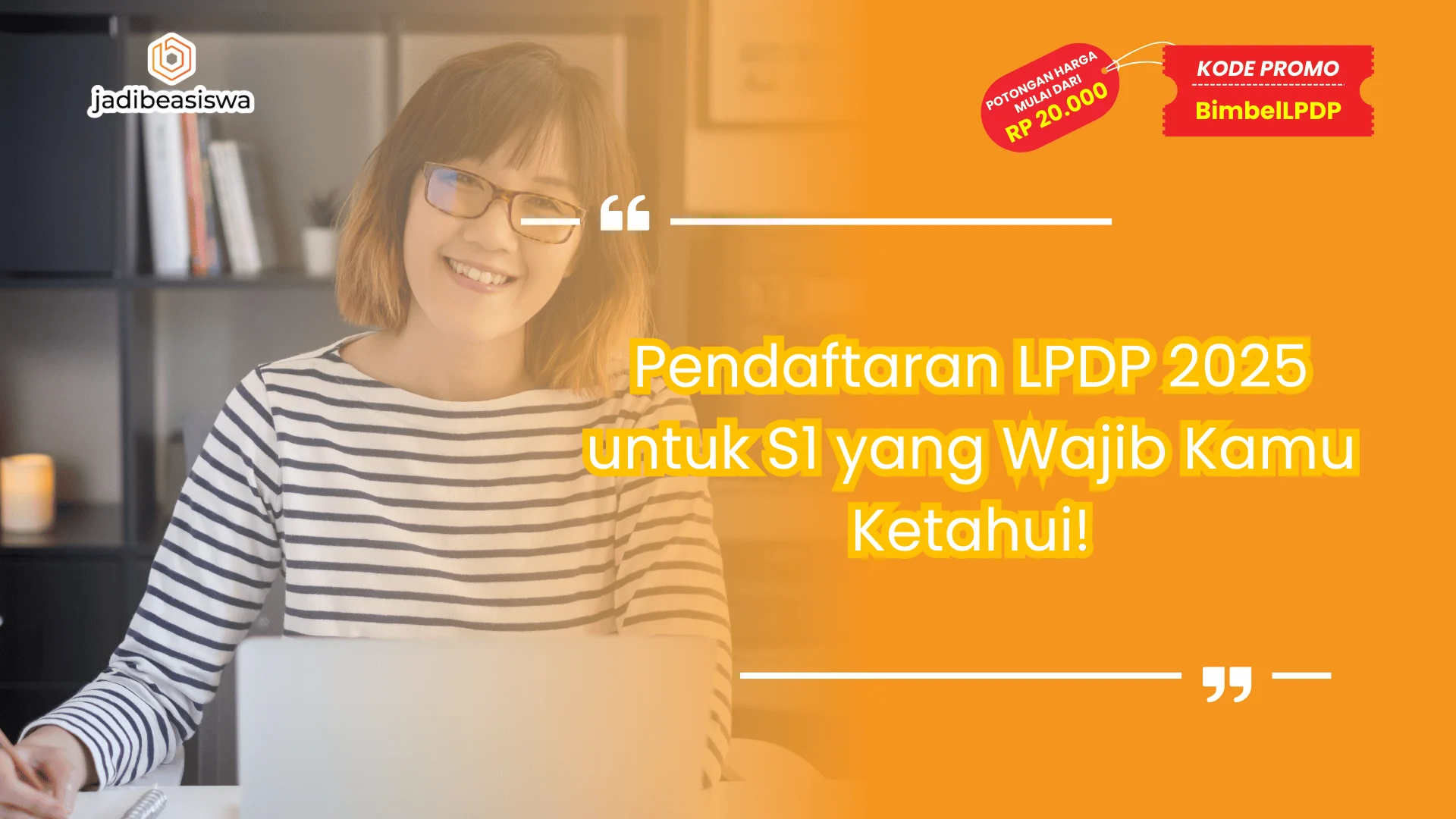 Pendaftaran LPDP 2025 untuk S1