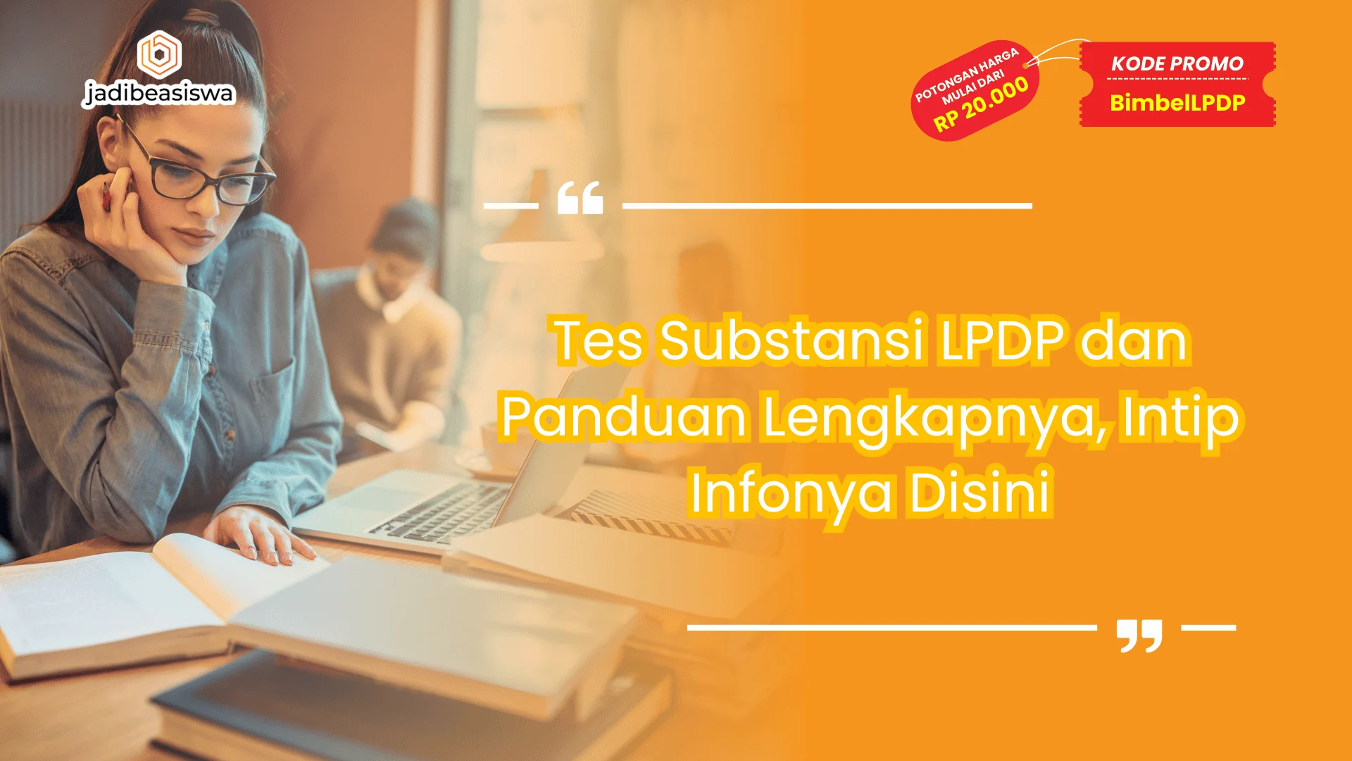 Tes Substansi LPDP dan Panduan Lengkapnya
