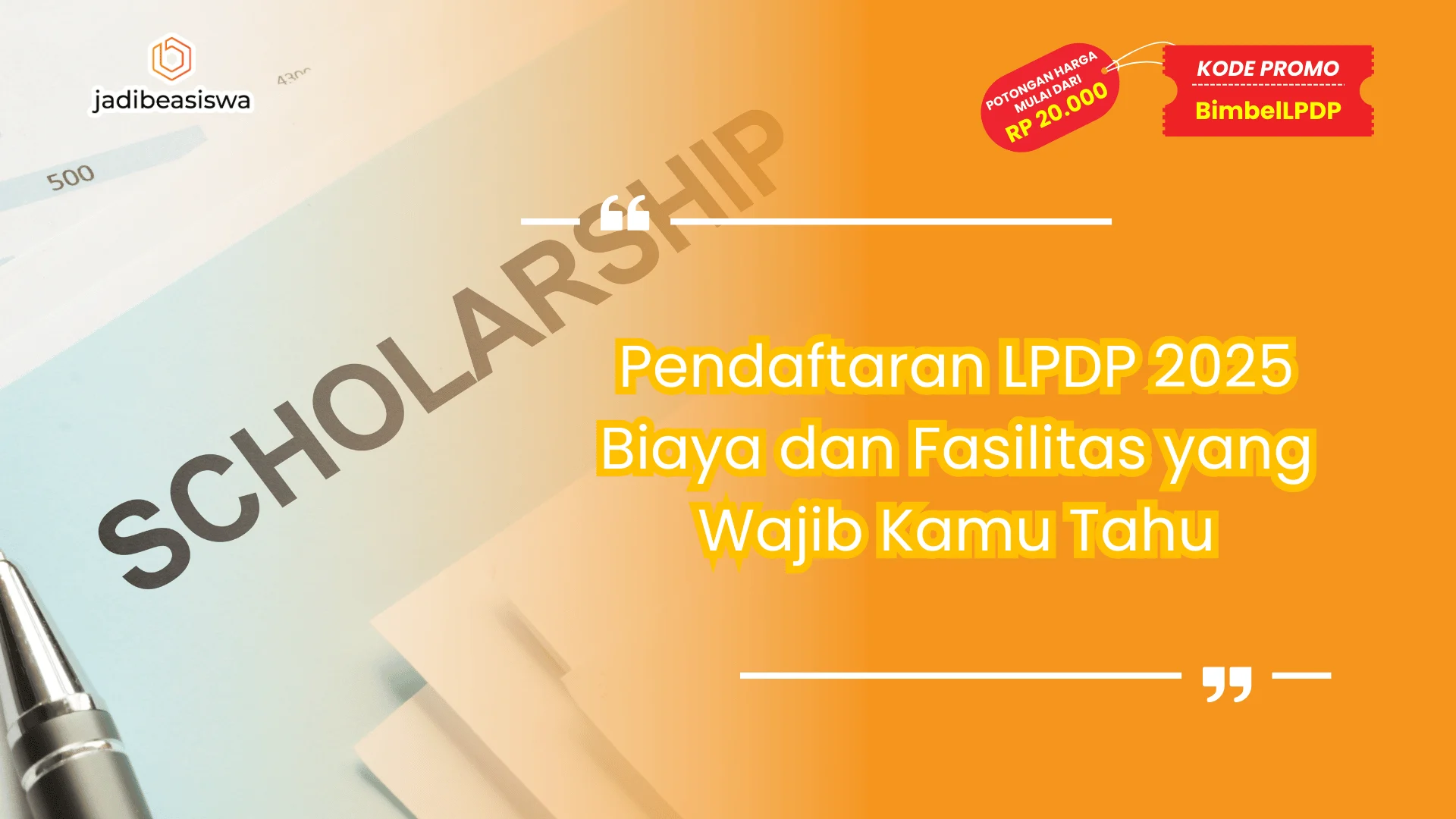 Pendaftaran LPDP 2025 Biaya dan Fasilitas