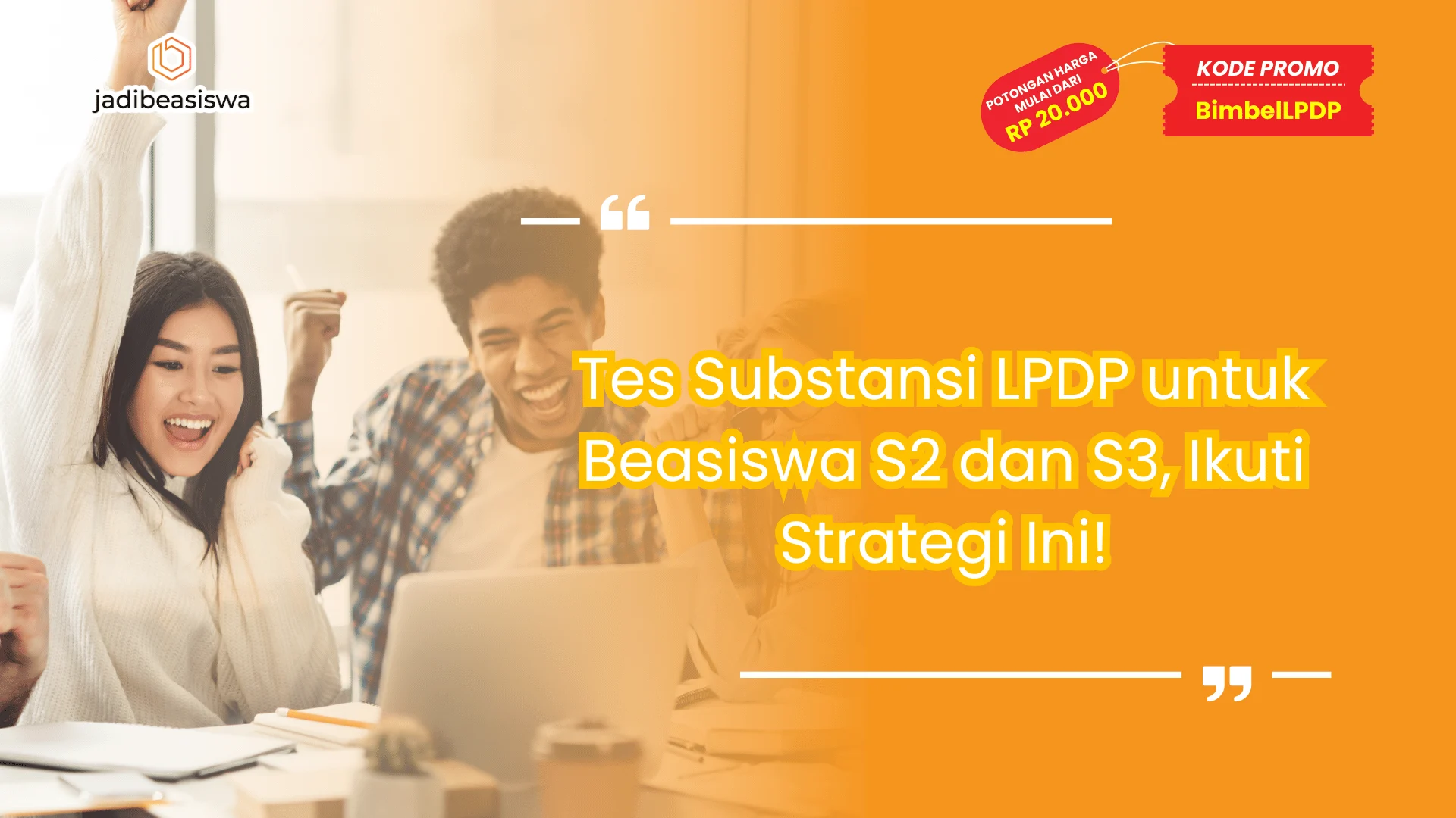 Tes Substansi LPDP untuk Beasiswa S2 dan S3