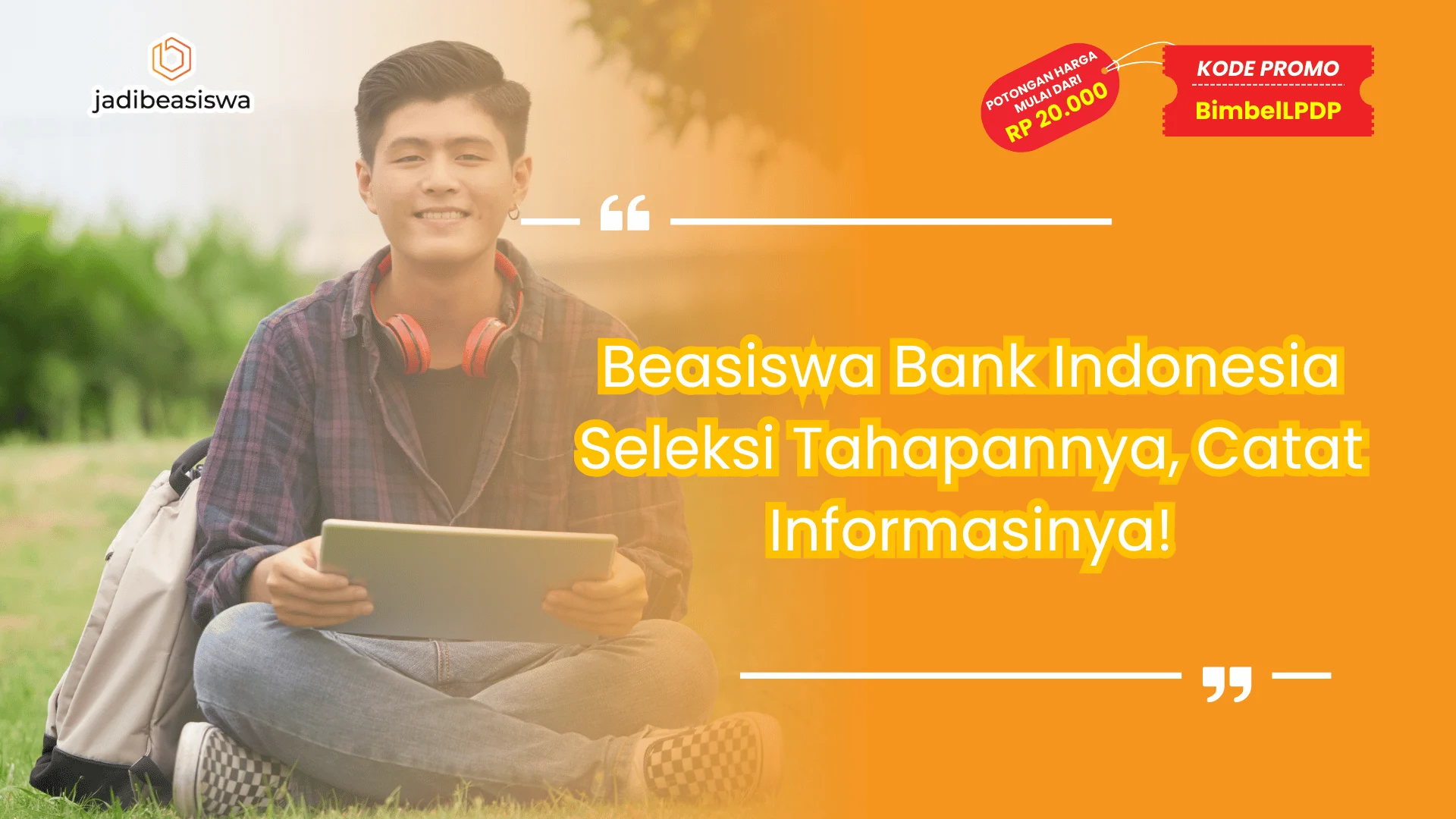Beasiswa Bank Indonesia Seleksi Tahapannya