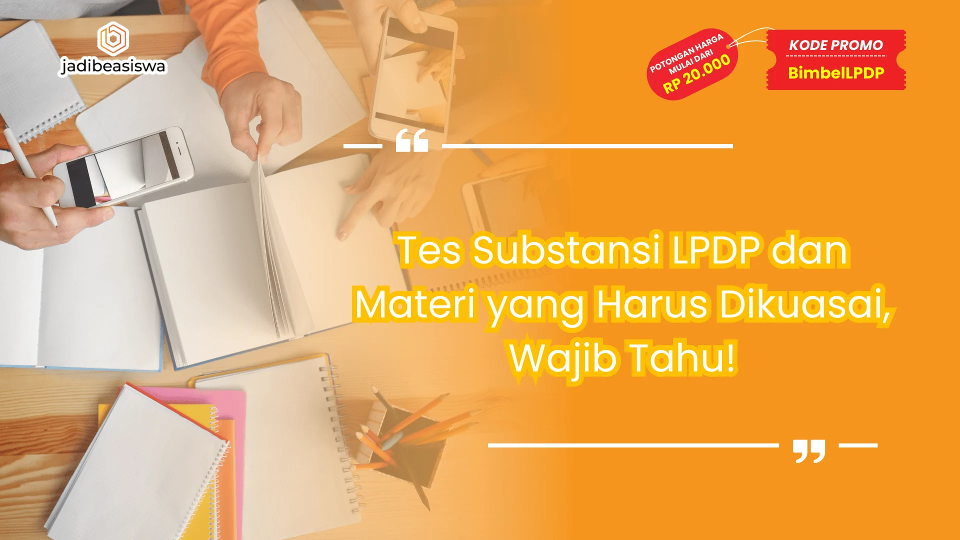 Tes Substansi LPDP dan Materi yang Harus Dikuasai