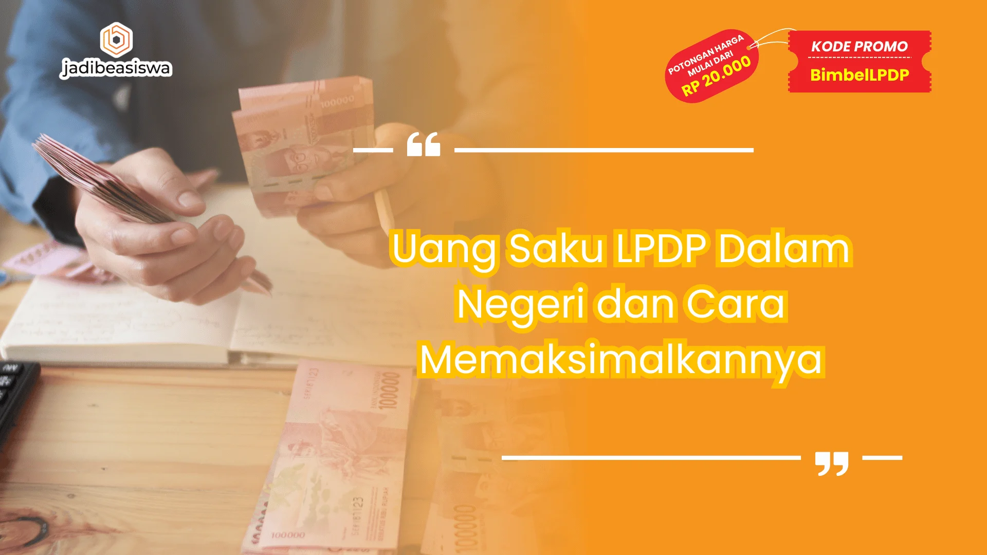 Uang Saku LPDP Dalam Negeri dan Cara Memaksimalkannya