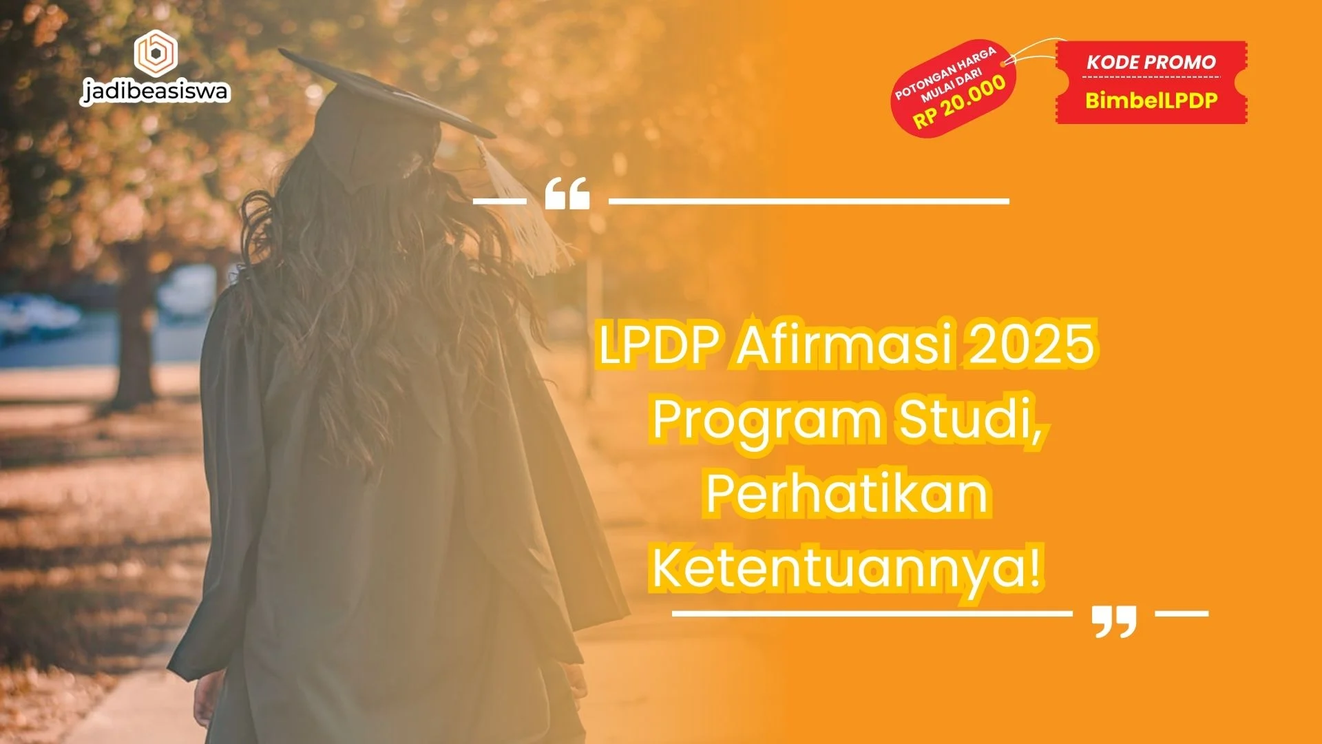 LPDP Afirmasi 2025 Program Studi, Perhatikan Ketentuannya!