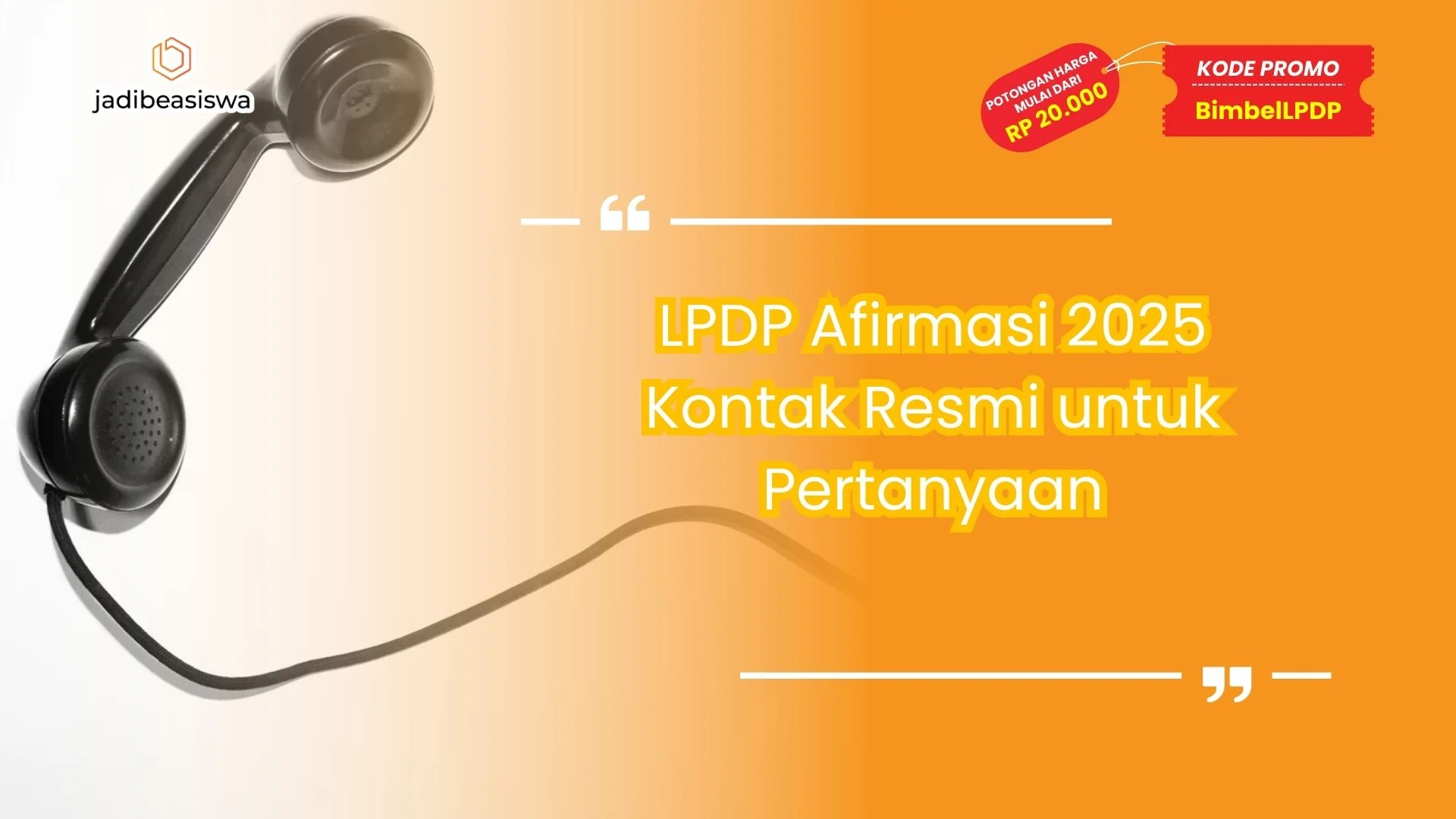 LPDP Afirmasi 2025 Kontak Resmi untuk Pertanyaan