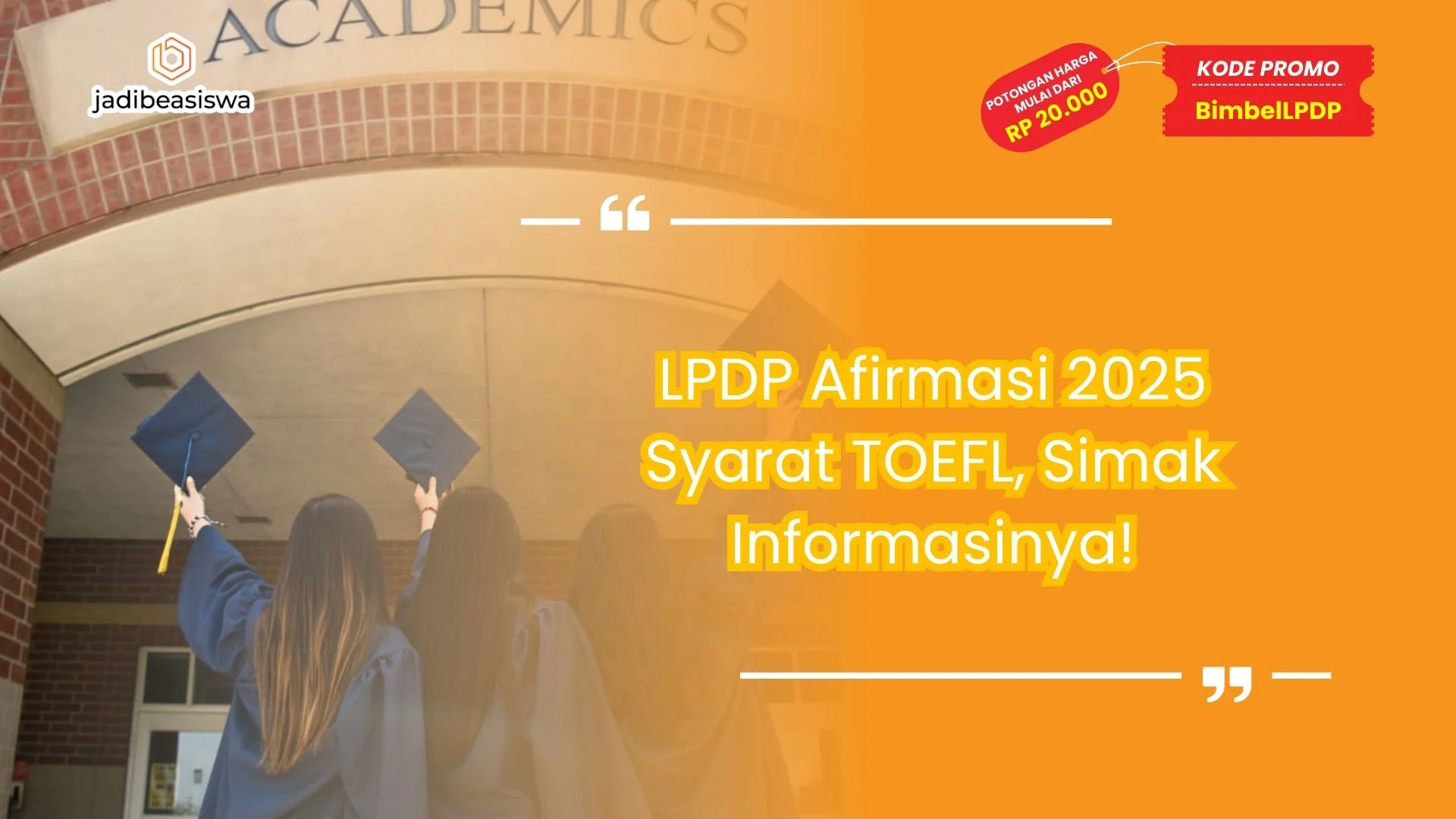 LPDP Afirmasi 2025 Syarat TOEFL, Simak Informasinya!