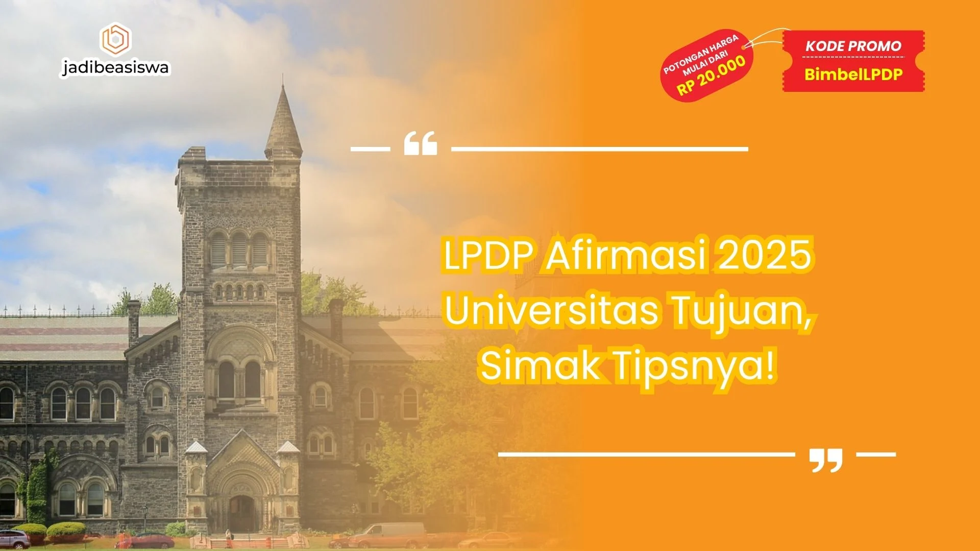 LPDP Afirmasi 2025 Universitas Tujuan, Simak Tipsnya!