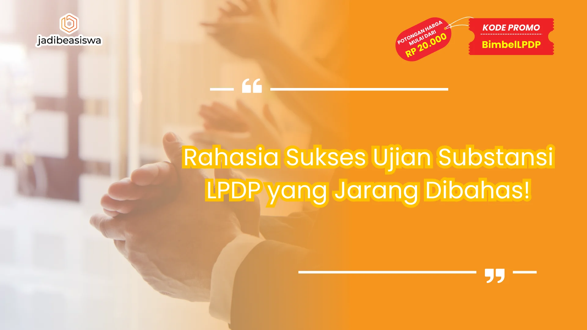 Rahasia Sukses Ujian Substansi LPDP yang Jarang Dibahas!