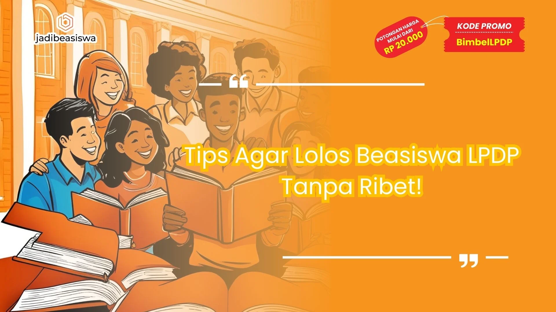 tips agar lolos beasiswa lpdp