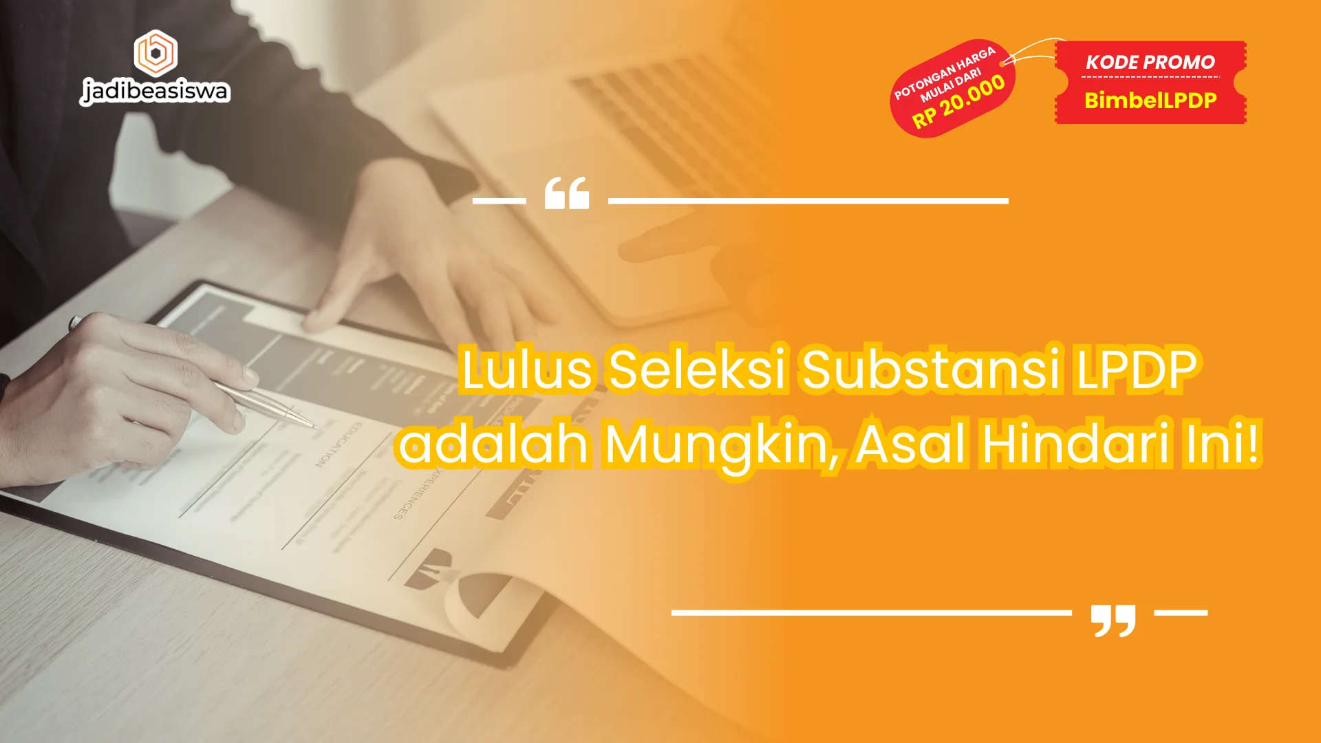 Lulus seleksi substansi LPDP adalah