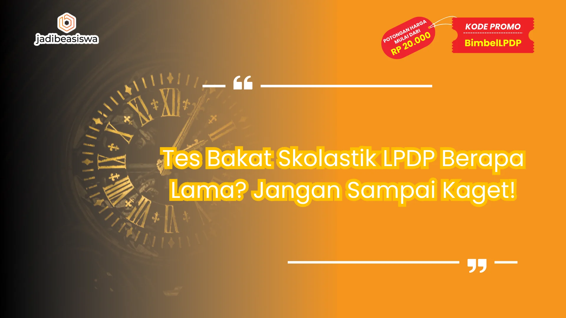 tes bakat skolastik lpdp berapa lama