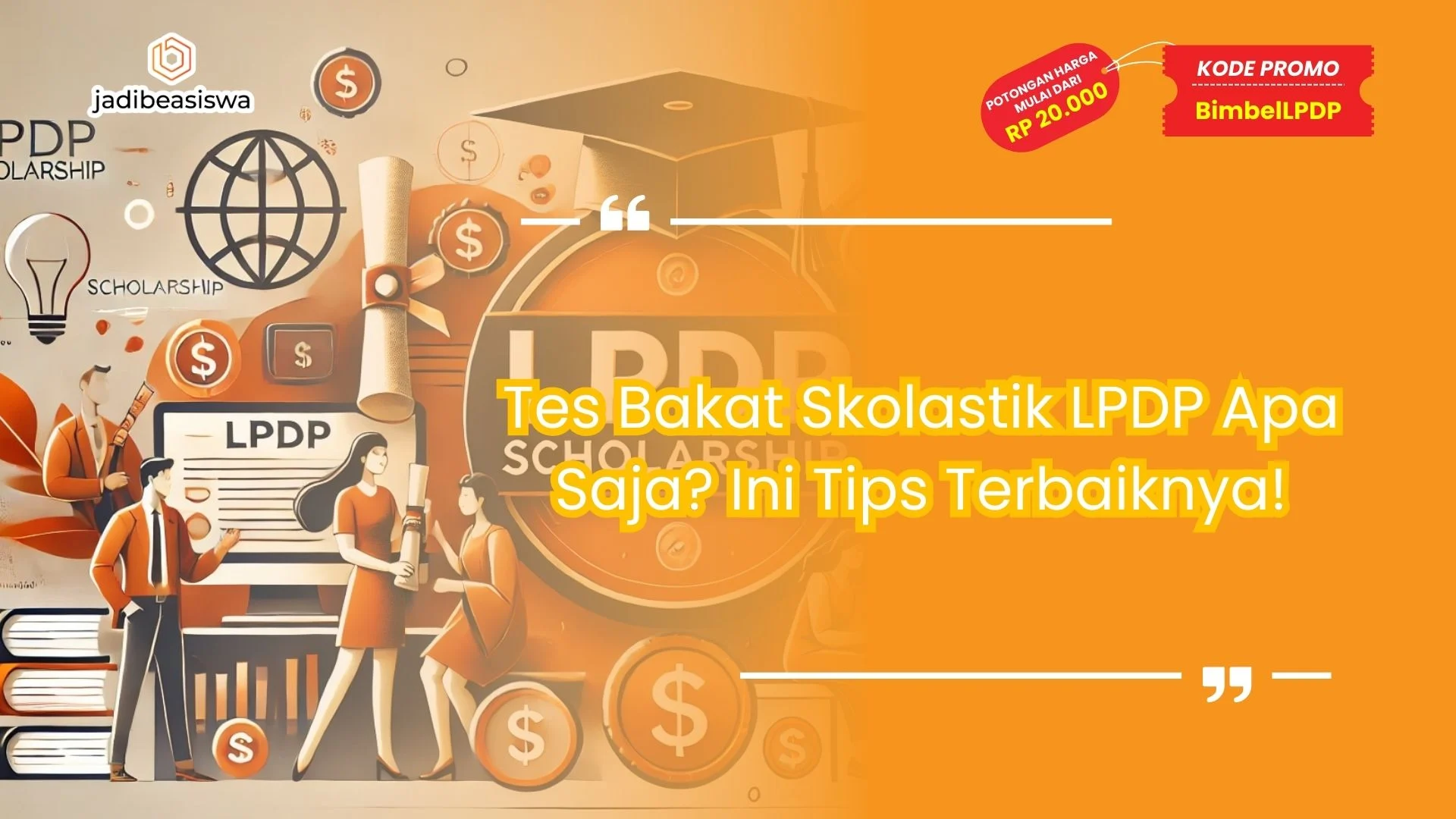 Tes skolastik LPDP terdiri dari apa saja