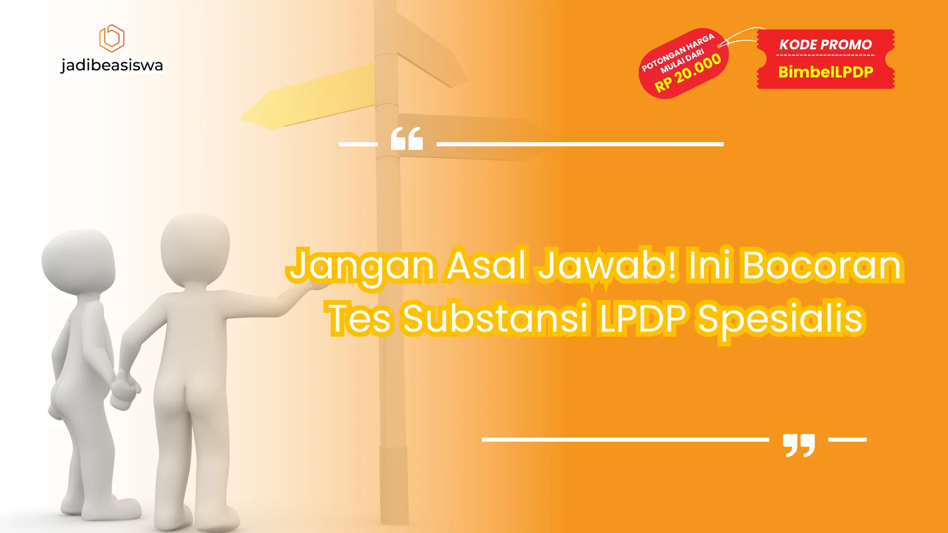 Jangan Asal Jawab! Ini Bocoran Tes Substansi LPDP Spesialis