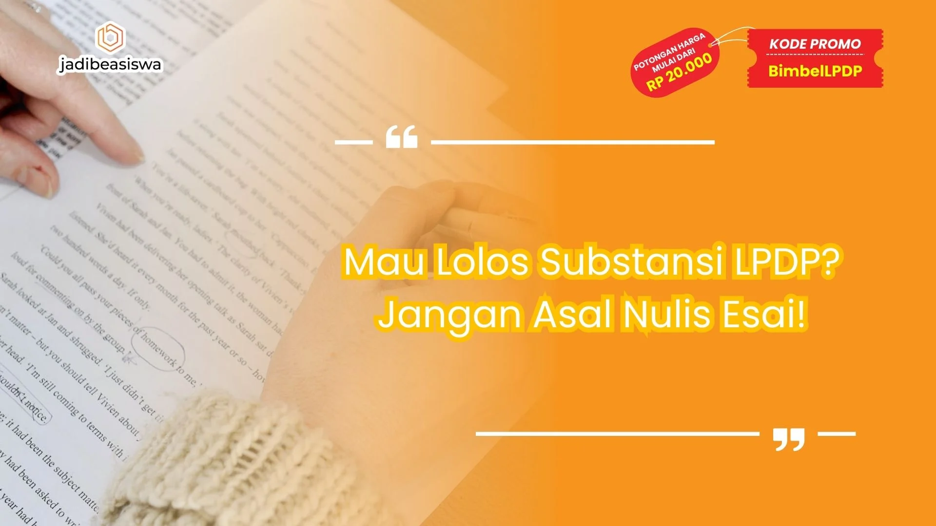 Mau Lolos Substansi LPDP? Jangan Asal Nulis Esai!