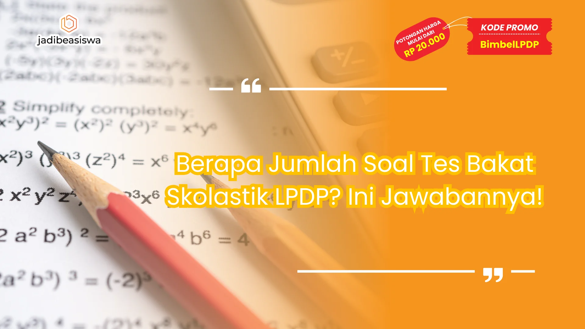 Berapa jumlah soal tes bakat skolastik LPDP