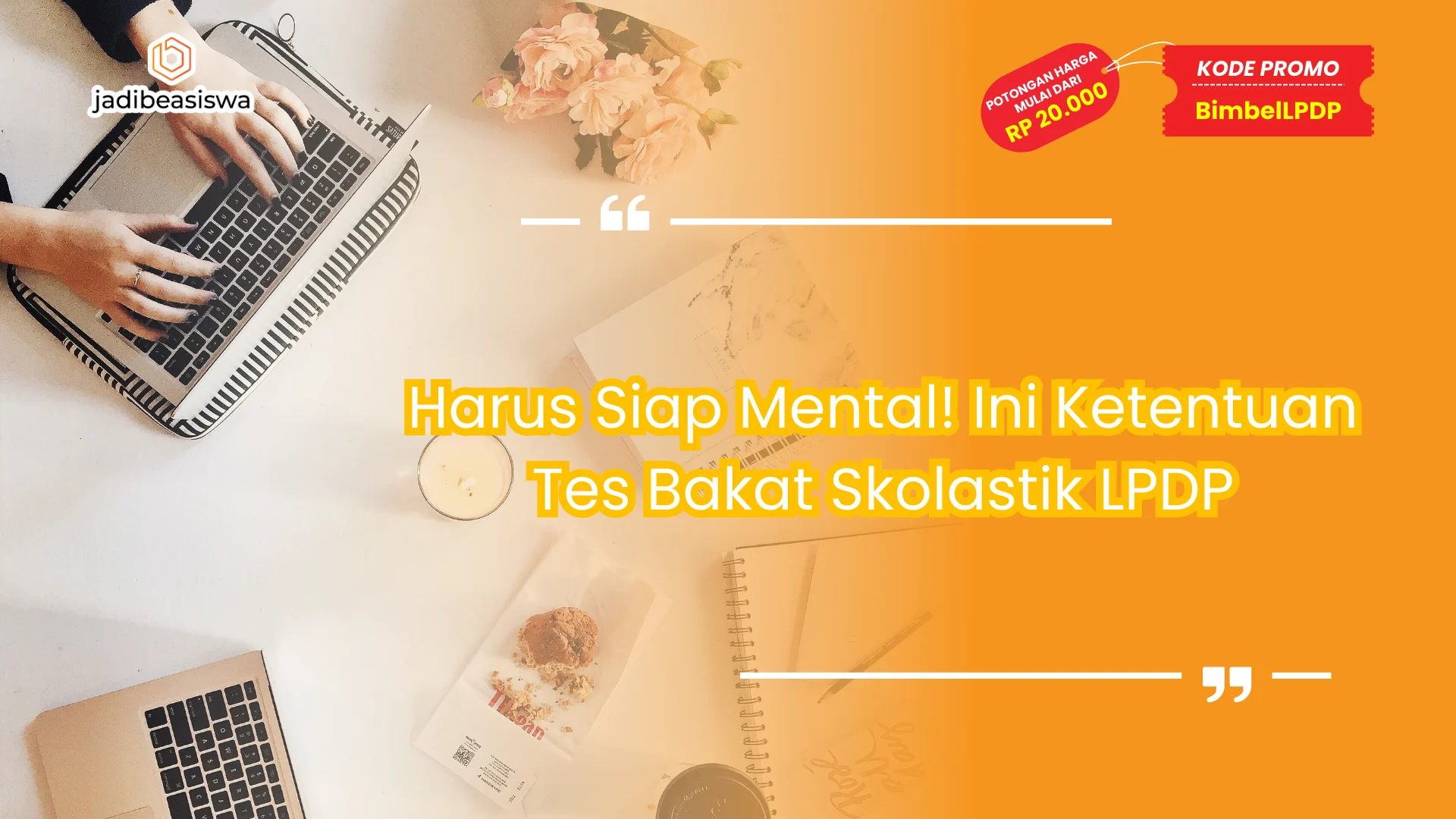 Ketentuan tes bakat skolastik LPDP