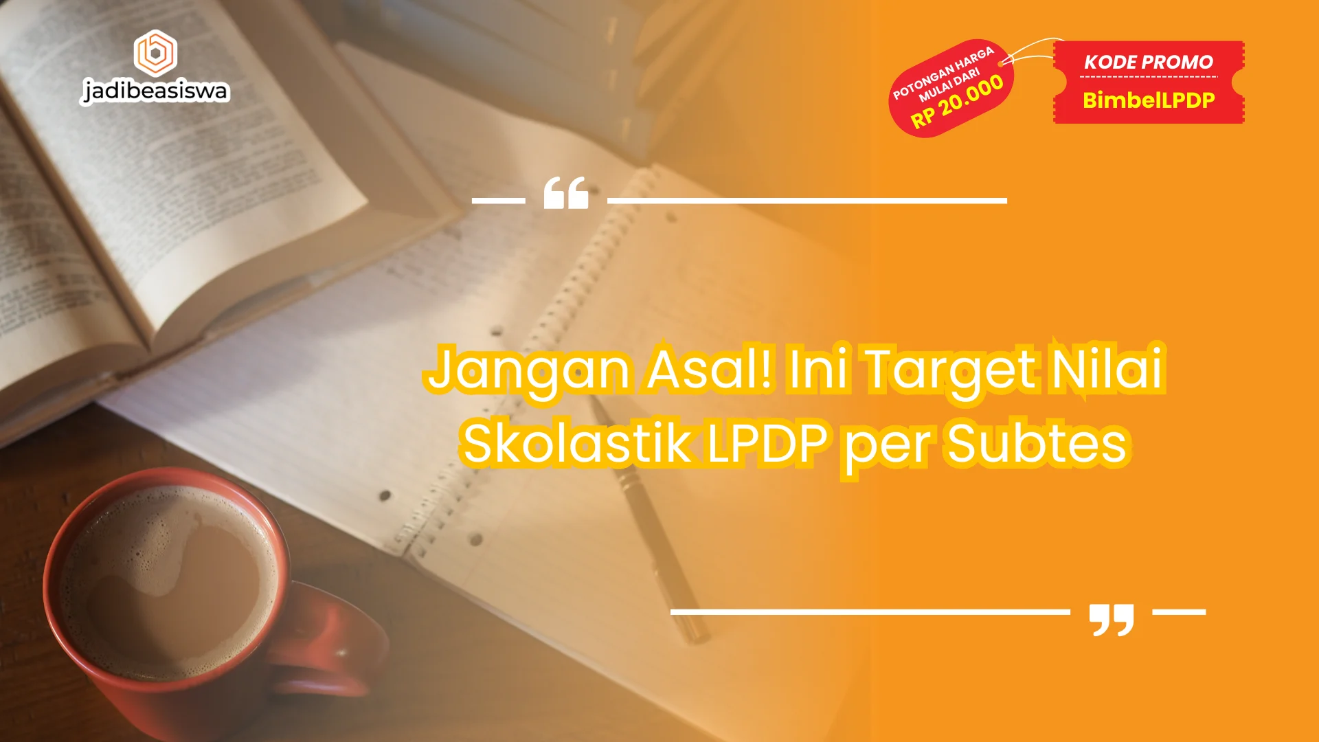 nilai skolastik LPDP